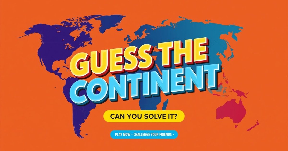 Continent Guesser
